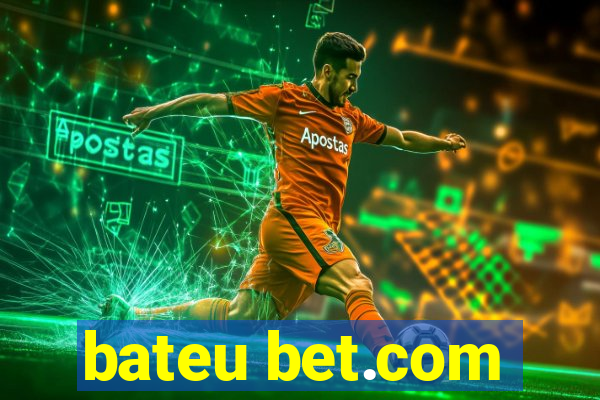 bateu bet.com